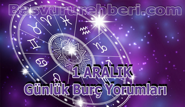 1 ARALIK BURÇ YORUMLARI