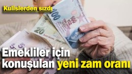 EMEKLİLER İÇİN KONUŞULAN KULİS BİLGİSİ