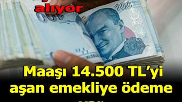 MAAŞI 14.500 AŞANA EK ÖDEME