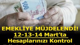 EMEKLİ’YE MÜJDELENDİ