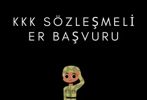 KKK Sözleşmeli Er Başvuru