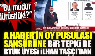 A Haber’in oy pusulası sansürüne bir tepki de RTÜK Üyesi İlhan Taşçı’dan: Bu mudur dürüstlük