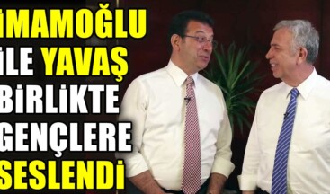 Ekrem İmamoğlu ile Mansur Yavaş birlikte gençlere seslendi