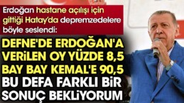 Erdoğan depremzedelere böyle seslendi: 8,5 nere 90,5 nere? Hatay’dan bu defa çok farklı bir oy bekliyoruz