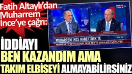 Fatih Altaylı’dan Muharrem İnce’ye çağrı: İddiayı ben kazandım ama takım elbiseyi almayabilirsiniz
