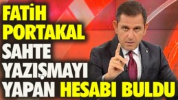 Fatih Portakal sahte yazışmayı yapan hesabı buldu