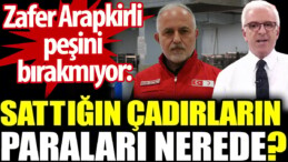 ‘Sattığın çadırların paraları nerede?’ Zafer Arapkirli Kerem Kınık’ın peşini bırakmıyor