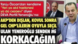 Tanju Özcan’dan kendisine “Yeri ya akıl hastanesi ya da cezaevi” diyen DEVA Partili Yeneroğlu’na sert yanıt