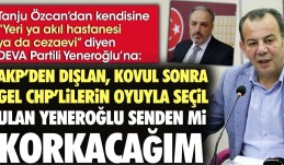 Tanju Özcan’dan kendisine “Yeri ya akıl hastanesi ya da cezaevi” diyen DEVA Partili Yeneroğlu’na sert yanıt