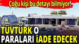 O PARALAR İADE EDİLECEK