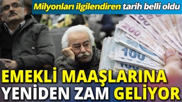 EMEKLİ MAAŞLARINA YENİDEN ZAM