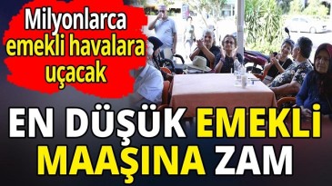 EMEKLİ MAAŞINA YENİDEN ZAM