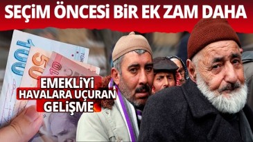 EMEKLİYE BİR EK ZAM DAHA