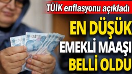 EN DÜŞÜK EMEKLİ MAAŞI BELLİ OLDU