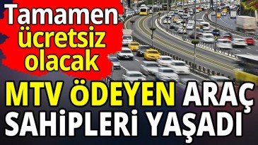 ARAÇ SAHİPLERİNE ÜCRETSİZ OLACAK