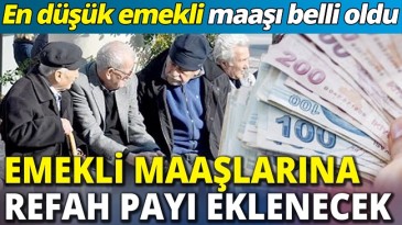 EN DÜŞÜK EMEKLİ MAAŞI BELLİ OLDU