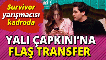 YALI ÇAPKININA FLAŞ TRANSFER