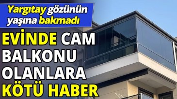 CAM BALKONU OLANLAR DİKKAT