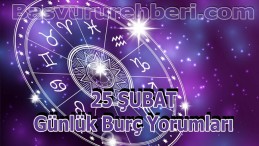 25 ŞUBAT BURÇ YORUMLARI