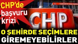 O ŞEHİRDE SEÇİME GİREMİYOR