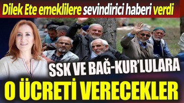 EMEKLİLERE SEVİNDİRİCİ HABERİ VERDİ