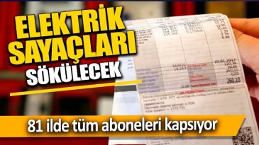 ELEKTRİK SAYAÇLARI SÖKÜLECEK