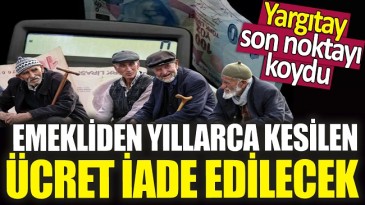 YARGITAY SON NOKTAYI KOYDU