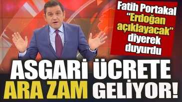 ASGARİ ÜCRETE ARA ZAM GELİYOR