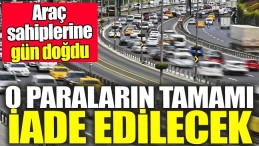 ARAÇ SAHİPLERİNE ÖDEMELER BAŞLADI