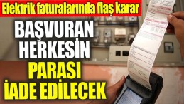 ELEKTRİK FATURASINDA FLAŞ KARAR