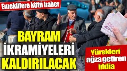 BAYRAM İKRAMİYELERİ KALDIRILIYOR