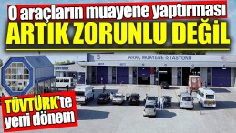 O KİŞİLER MUAYANE YAPTIRMAKTAN MUAF