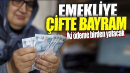 2 ÖDEME BİRDEN YATACAK