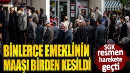 SGK RESMEN HAREKETE GEÇTİ