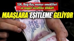 MAAŞLARA EŞİTLEME GELİYOR İŞTE O TARİH