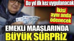 BU YIL İLK KEZ UYGULANACAK