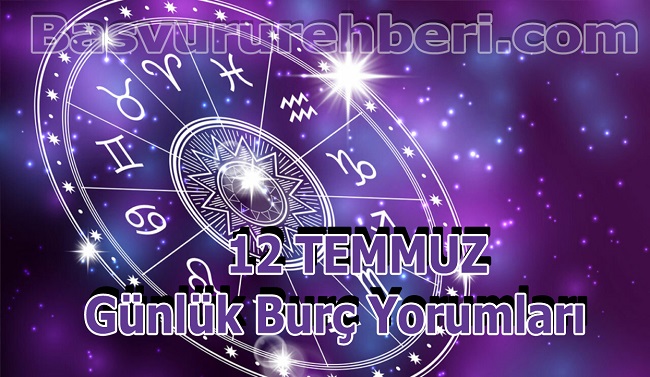 12 TEMMUZ BURÇ YORUMLARI