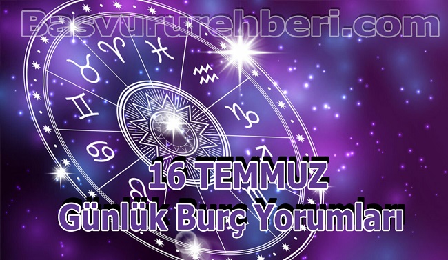 16 TEMMUZ BURÇ YORUMLARI