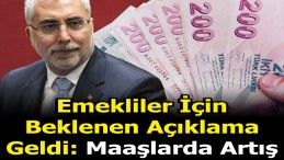 EMEKLİLER İÇİN BEKLENEN AÇIKLAMA GELDİ