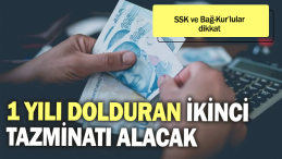 1 YILI DOLDURANA İKİNCİ TAZMİNAT