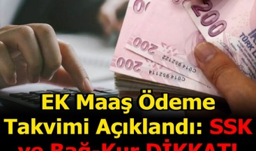 EK MAAŞ ÖDEMELERİ BELLİ OLDU