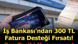 300 TL FATURA DESTEĞİ