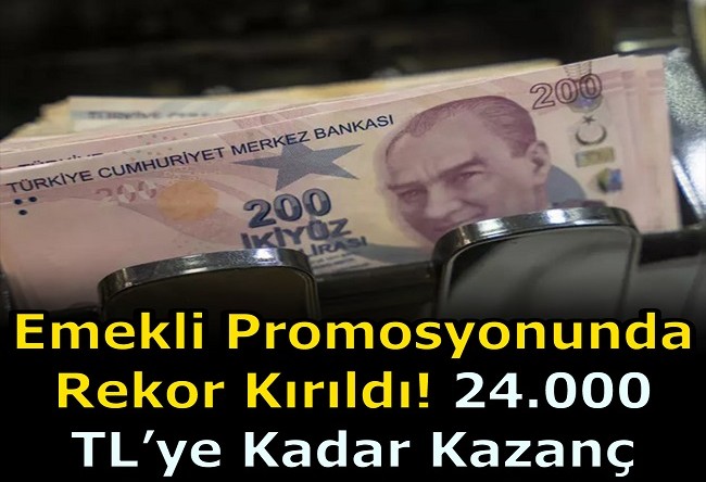 EMEKLİ PROMOSYONLARINDA REKOR KAZANÇ