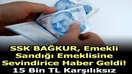 15 BİN TL’YE KADAR KARŞILIKSIZ ÖDEME