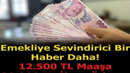 EMEKLİYE SEVİNDİRİCİ BİR HABER