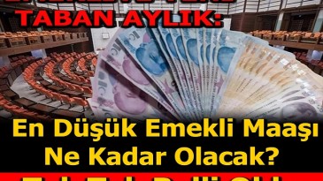 EMEKLİ’YE YENİ TABAN AYLIK
