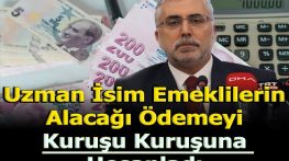 EMEKLİNİN ALACAGI ÖDEME BELLİ OLDU