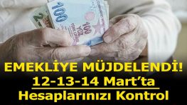EMEKLİ’YE MÜJDELENDİ